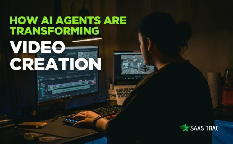 How-AI-Agents-Are-Transforming-Video-Creation